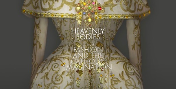 Heavenly Bodies Met Museum blockbuster exhibition